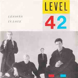 Level 42 - Lessons In Love download flac