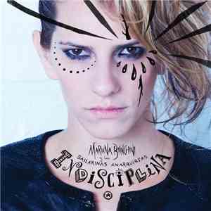 Mariana Bianchini y Las Bailarinas Anarquistas - Indisciplina download flac