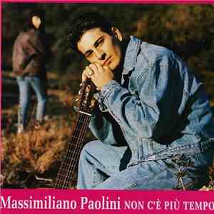 Massimiliano Paolini - Non C'È Più Tempo download flac