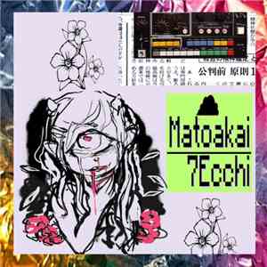 Matoakai - 7ecchi download flac