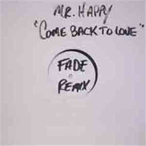 Mr. Happy - Come Back To Love download flac