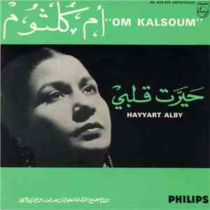أم كلثوم = Om Kalsoum - حيرت قلبي = Hayyart Qalbi download flac