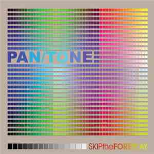Pan/Tone - Skip The Foreplay download flac