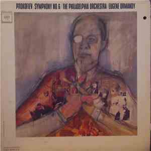 Prokofiev - The Philadelphia Orchestra, Eugene Ormandy - Symphonie No. 6 download flac