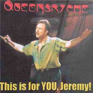 Queensrÿche - This Is For YOU, Jeremy! download flac
