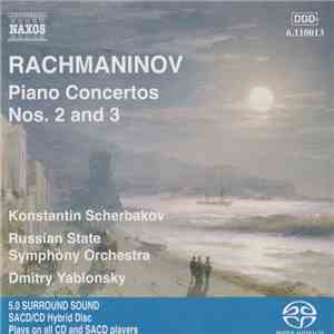 Rachmaninov - Konstantin Scherbakov, Russian State Symphony Orchestra, Dmitry Yablonsky - Piano Concertos Nos. 2 And 3 download flac