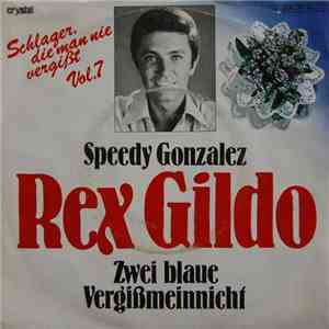 Rex Gildo - Speedy Gonzales / Zwei Blaue Vergißmeinnicht download flac