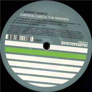 Robert Babicz - Chrystal Castle (The Remixes) download flac