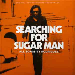 Rodriguez - Searching For Sugar Man - Original Motion Picture Soundtrack FLAC album