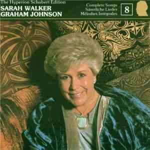 Sarah Walker  . Graham Johnson  - The Hyperion Schubert Edition 8 download flac