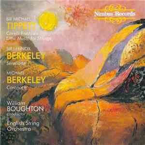 Sir Michael Tippett / Sir Lennox Berkeley / Michael Berkeley - William Boughton, English String Orchestra - Corelli Fantasia / Little Music For Strings / Serenade / Coronach download flac