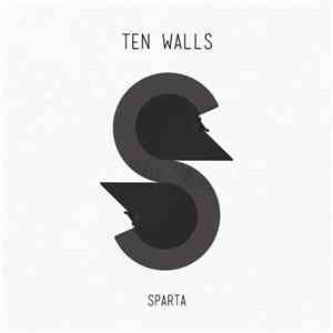 Ten Walls - Sparta download flac