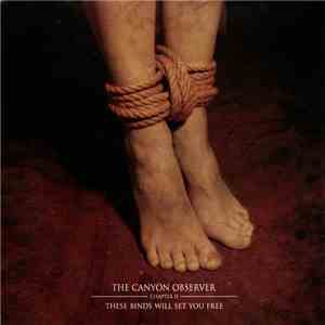 The Canyon Observer - Chapter II: These Binds Will Set You Free download flac