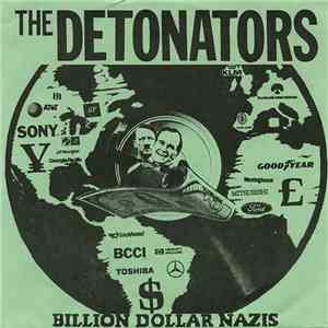 The Detonators - Billion Dollar Nazis / I Hate The Rich download flac