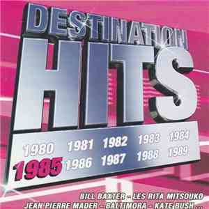 Various - Destination Hits 1985 download flac
