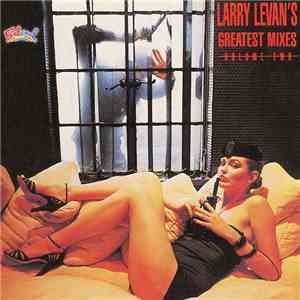 Various - Larry Levan's Greatest Mixes Volume Two download flac
