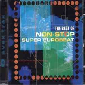 Various - The Best Of Non-Stop Super Eurobeat download flac