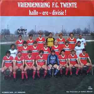 Vriendenkring F.C. Twente - Hallo-ere-divisie ! download flac