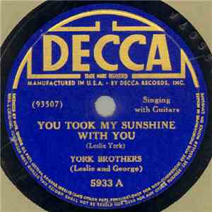 York Brothers - You Took My Sunshine With You / Speak To Me Little Darling download flac