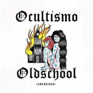 Amandinho - Ocultismo Oldschool download flac