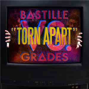 Bastille  Vs. Grades - Torn Apart FLAC album