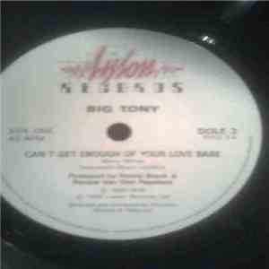 Big Tony - Can't Get Enough Of Your Love Babe download flac