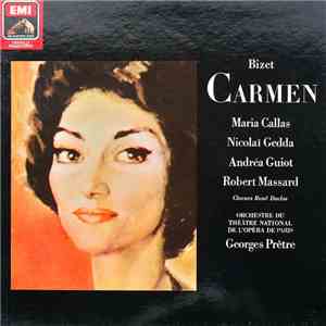 Bizet, Maria Callas, Nicolaï Gedda, Andréa Guiot, Robert Massard - Chœurs René Duclos, Orchestre Du Théâtre National De L'Opéra De Paris - Georges Prêtre - Carmen (Oper In Vier Akten) download flac