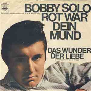 Bobby Solo - Rot War Dein Mund download flac