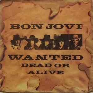 Bon Jovi - Wanted Dead Or Alive download flac