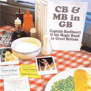Captain Beefheart And His Magic Band - CB & MB in GB (Live In GB 1970 - 1980) download flac