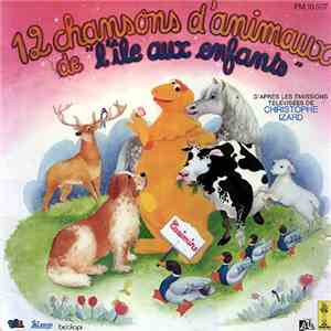 Casimir - 12 Chansons D'Animaux De L"Île Aux Enfants" download flac