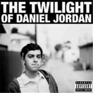 Daniel Jordan - The Twilight Of Daniel Jordan download flac