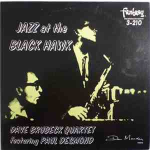 Dave Brubeck Quartet Featuring Paul Desmond - Jazz At The Blackhawk download flac