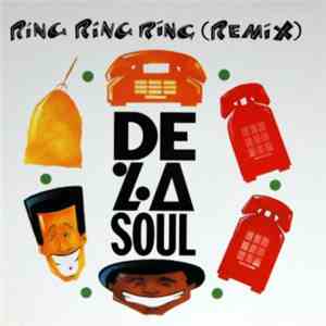 De La Soul - Ring Ring Ring (Remix) download flac