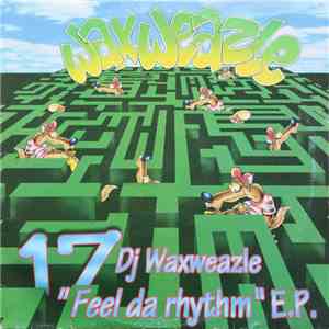 DJ Waxweazle - Feel Da Rhythm E.P. download flac