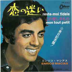 Enrico Macias - Reste-Moi Fidèle / Mon Tout Petit download flac