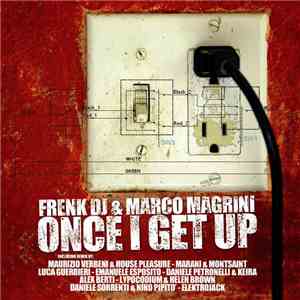 Frenk DJ & Marco Magrini - Once I Get Up download flac