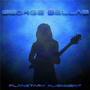 George Bellas - Planetary Alignment download flac