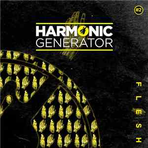 Harmonic Generator - Flesh download flac
