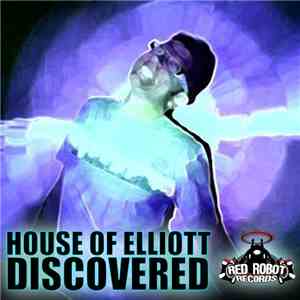 House Of Elliott - Discovered download flac