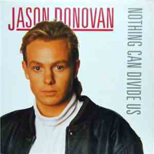 Jason Donovan - Nothing Can Divide Us (Remix) download flac
