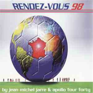 Jean-Michel Jarre & Apollo Four Forty - Rendez-Vous 98 download flac