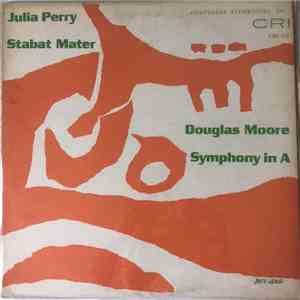 Julia Perry / Douglas Moore - Stabat Mater / Symphony In A download flac
