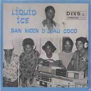 Liquid Ice  - Ban Moin D'Leau Coco download flac