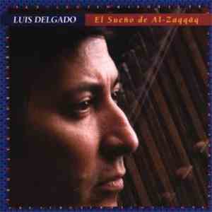 Luis Delgado - El Sueño De Al-Zaqqâq download flac