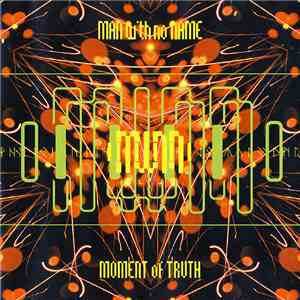 Man With No Name - Moment Of Truth FLAC album