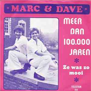 Marc & Dave - Meer Dan 100.000 Jaren download flac