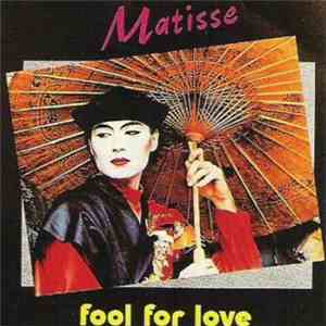 Matisse  - Fool For Love download flac