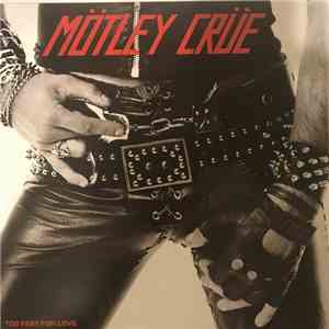 Mötley Crüe - Too Fast For Love download flac