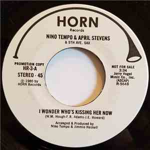 Nino Tempo & April Stevens - I Wonder Who's Kissing Her Now download flac